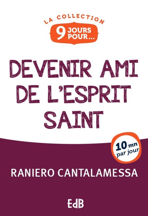 9 jours pour devenir ami de l&rsquo;Esprit Saint