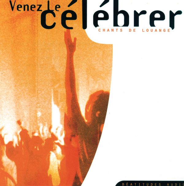 Venez le célébrer – CD