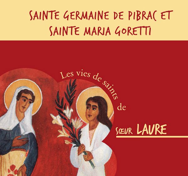 Sainte Maria Goretti et Sainte Germaine de Pibrac – CD