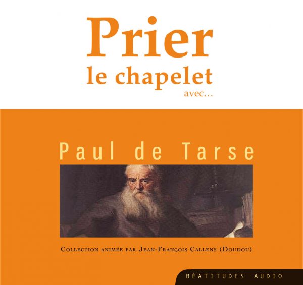 Prier le chapelet avec Paul de Tarse – CD