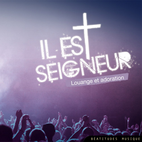 Il est Seigneur – CD
