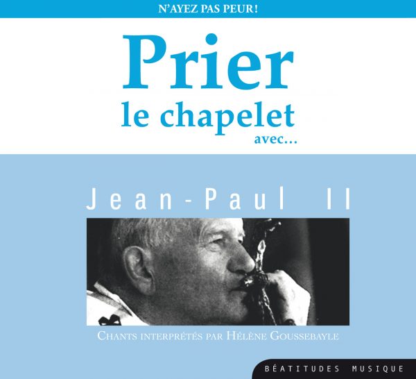 Prier le chapelet avec Jean-Paul II – CD