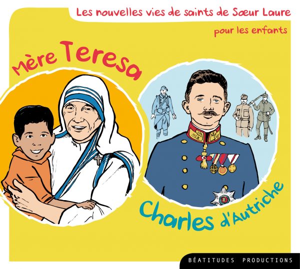 Mère Teresa, Charles d’Autriche – Livre audio