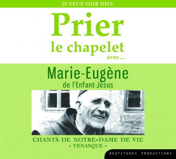 Prier le chapelet avec Marie-Eugène de l’Enfant-Jésus – CD