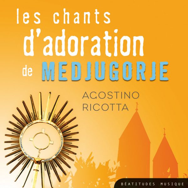 Les chants d’adoration de Medjugorje – CD
