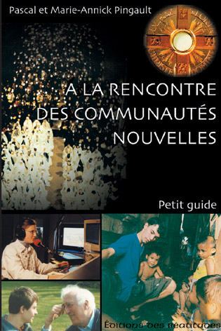 A la rencontre des communautés nouvelles