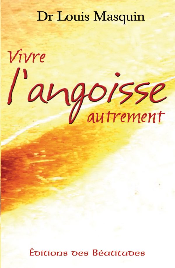 Vivre l’angoisse autrement