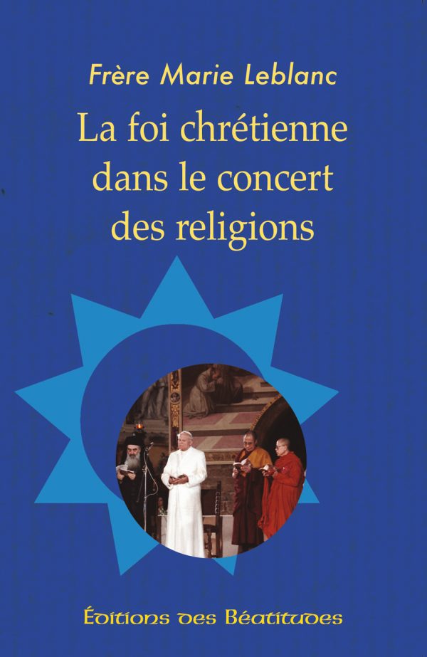 La foi chrétienne dans le concert des religions