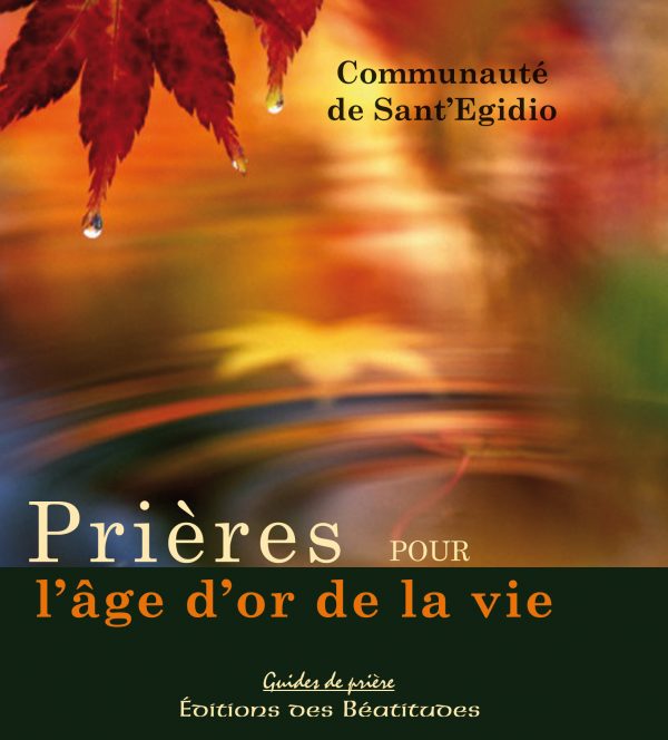 Prières pour l’âge d’or de la vie