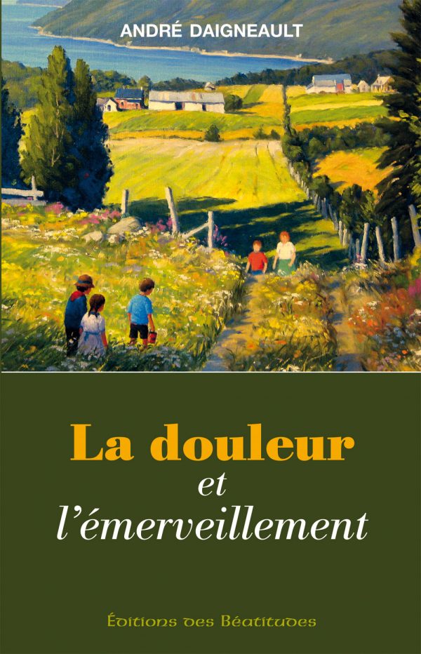 La douleur et l’émerveillement