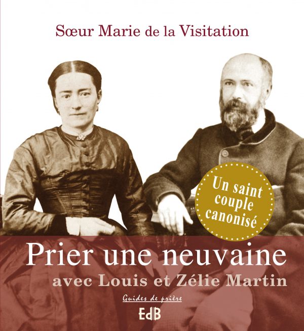 Prier une neuvaine avec Louis et Zélie Martin