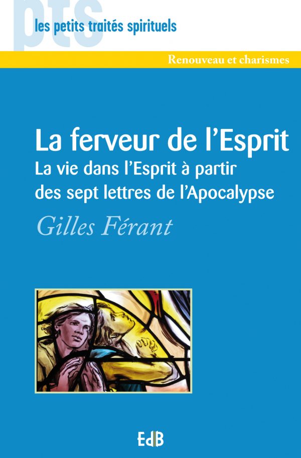 La ferveur de l’Esprit