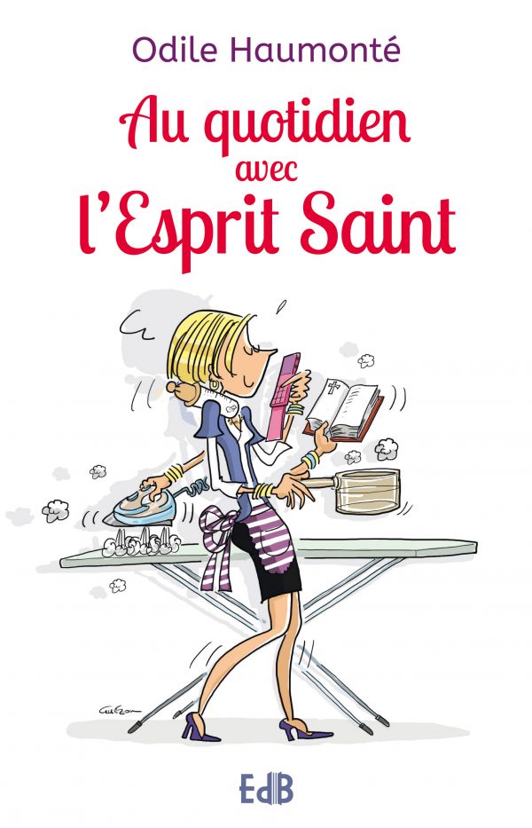 Au quotidien avec l’Esprit Saint