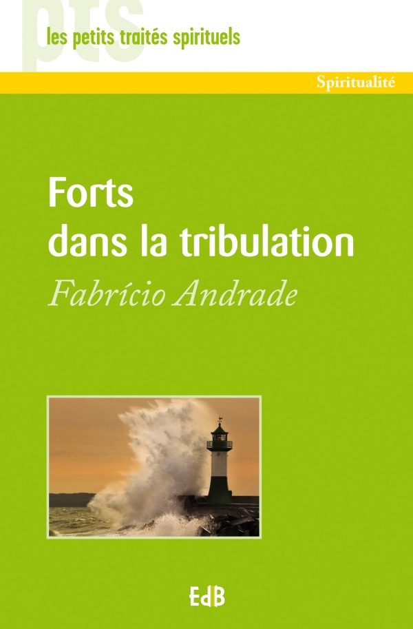 Forts dans la tribulation