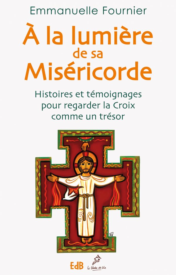 A la lumière de sa Miséricorde