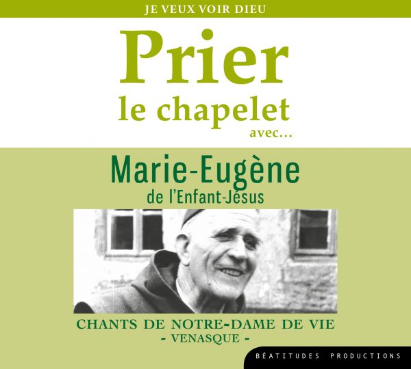 Prier le chapelet avec Marie-Eugène de l’Enfant-Jésus – CD