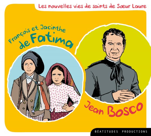 François et Jacinthe de Fatima ; Jean Bosco – CD