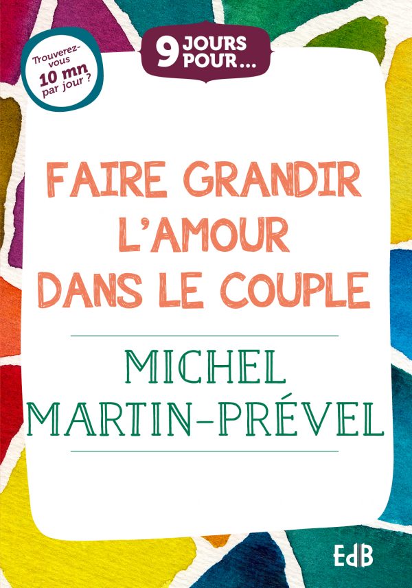 9 jours pour faire grandir l’amour dans le couple