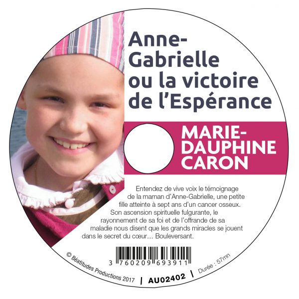 Anne-Gabrielle ou la victoire de l’espérance – CD