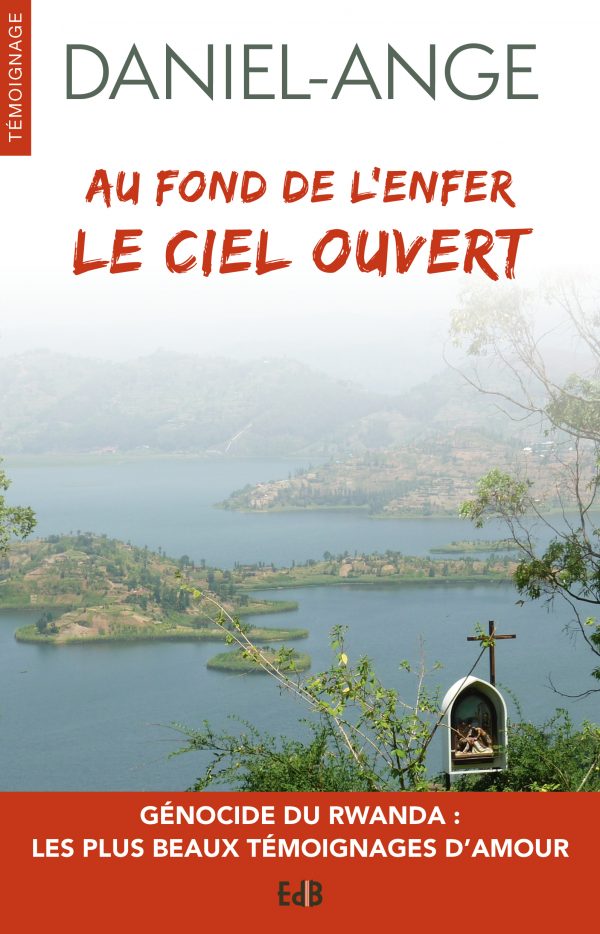 Au fond de l’enfer<BR> le Ciel ouvert