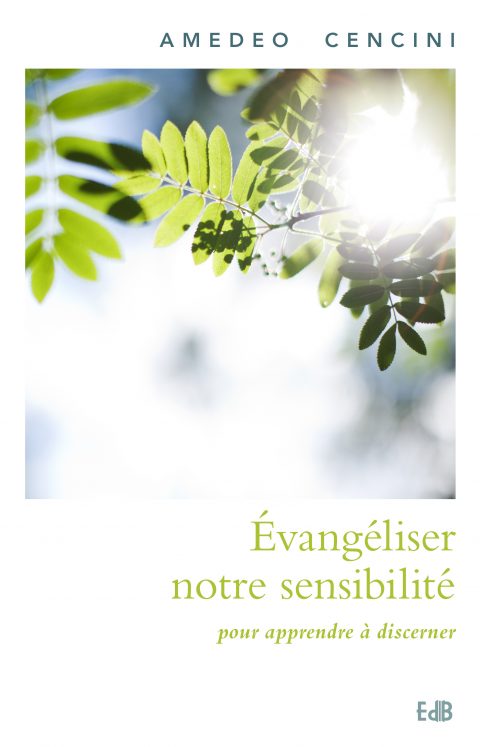 Evangéliser notre vie intérieure