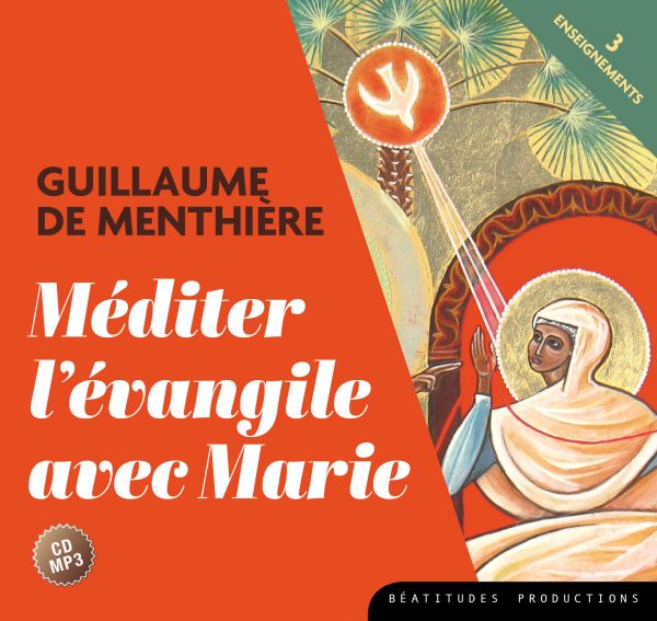 Méditer l’Évangile avec Marie 1 à 3 – CD MP3