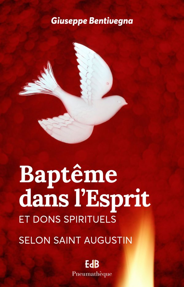 Baptême dans l’Esprit et dons spirituels selon Saint Augustin