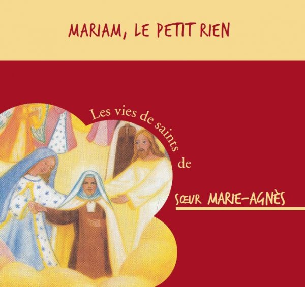 Bienheureuse Mariam, « le petit rien » – CD