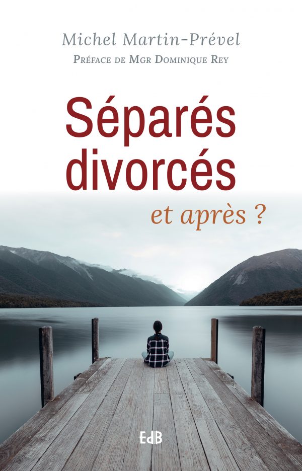 Séparés, divorcés et après ?