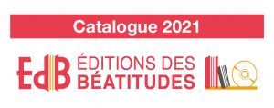 Catalogue 2021 x Editions des Béatitudes