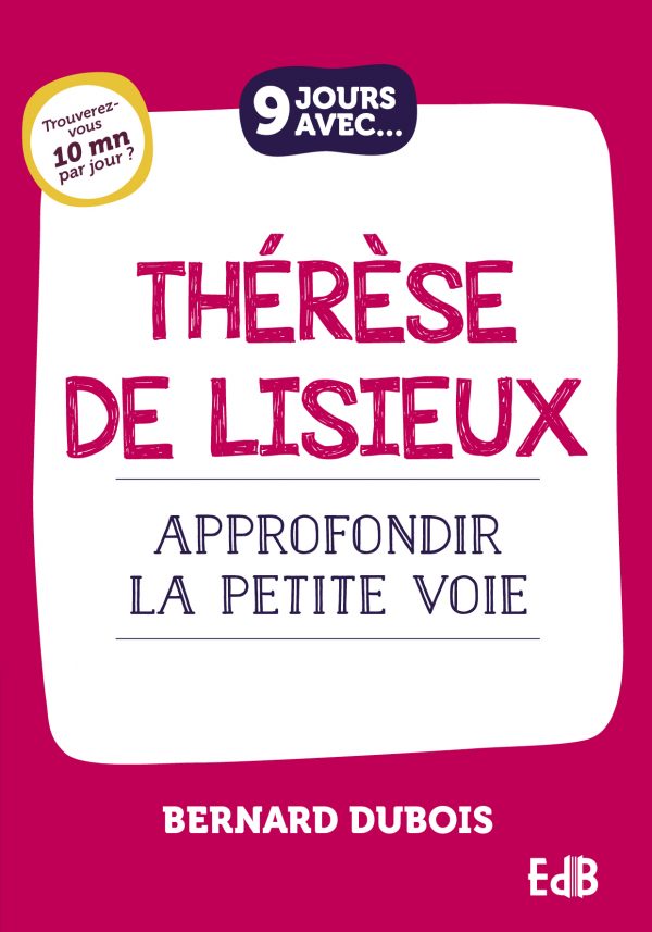 9 jours avec Thérèse de Lisieux