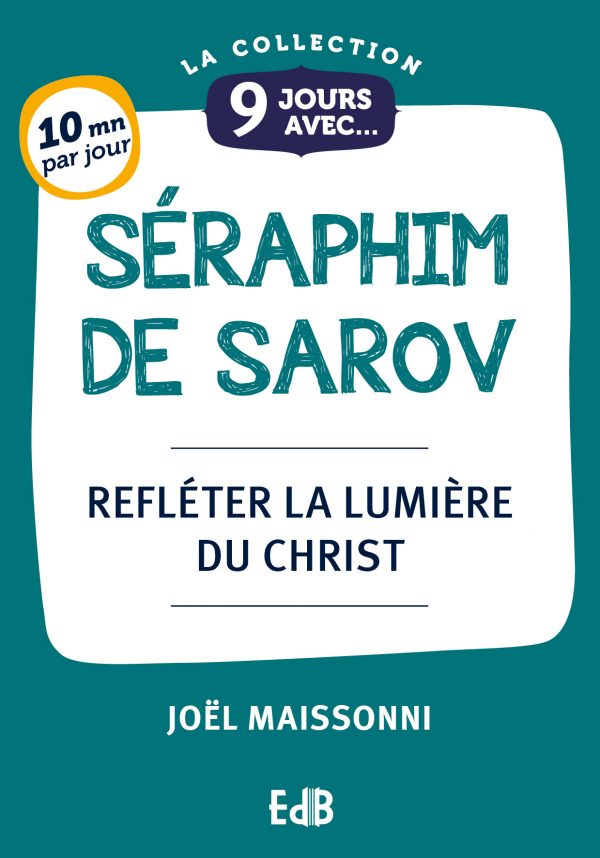 9 jours avec Seraphim de Sarov