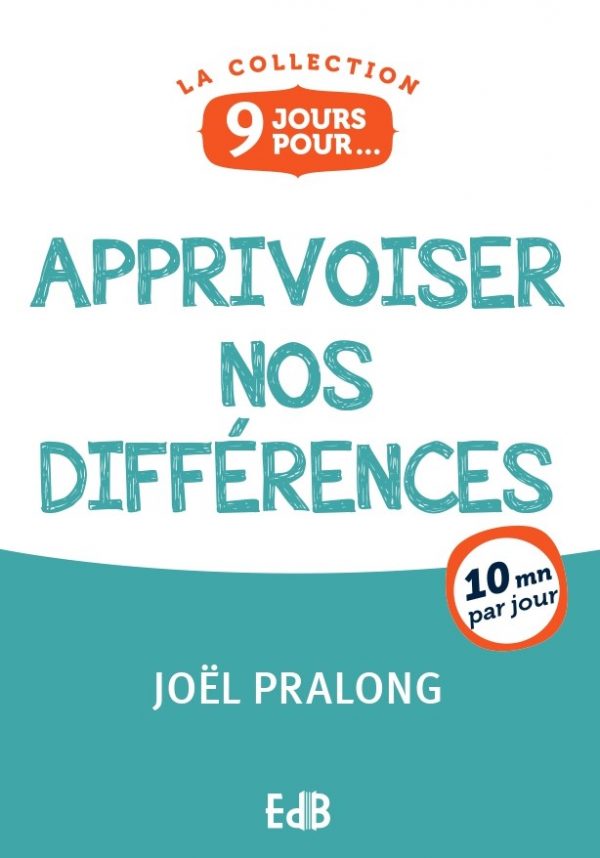 9 jours pour apprivoiser nos différences