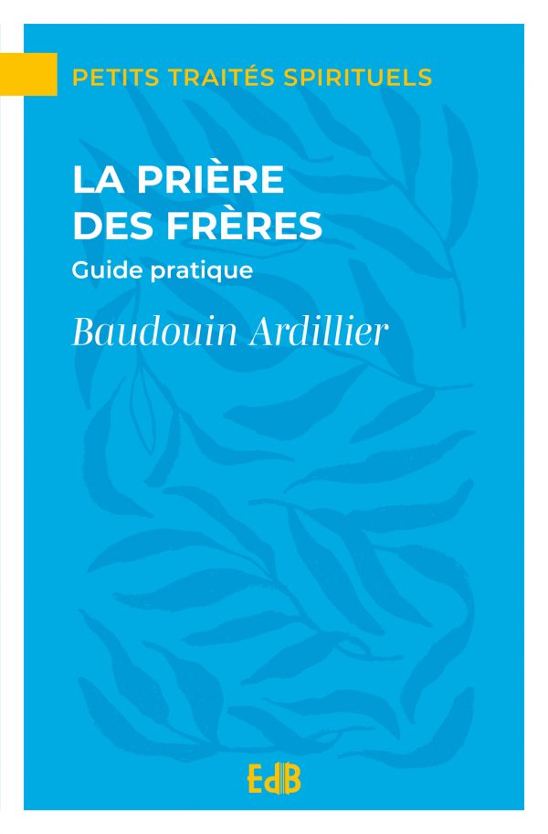 La prière des frères